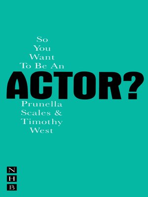 So You Want to Be an Actor? - ebook